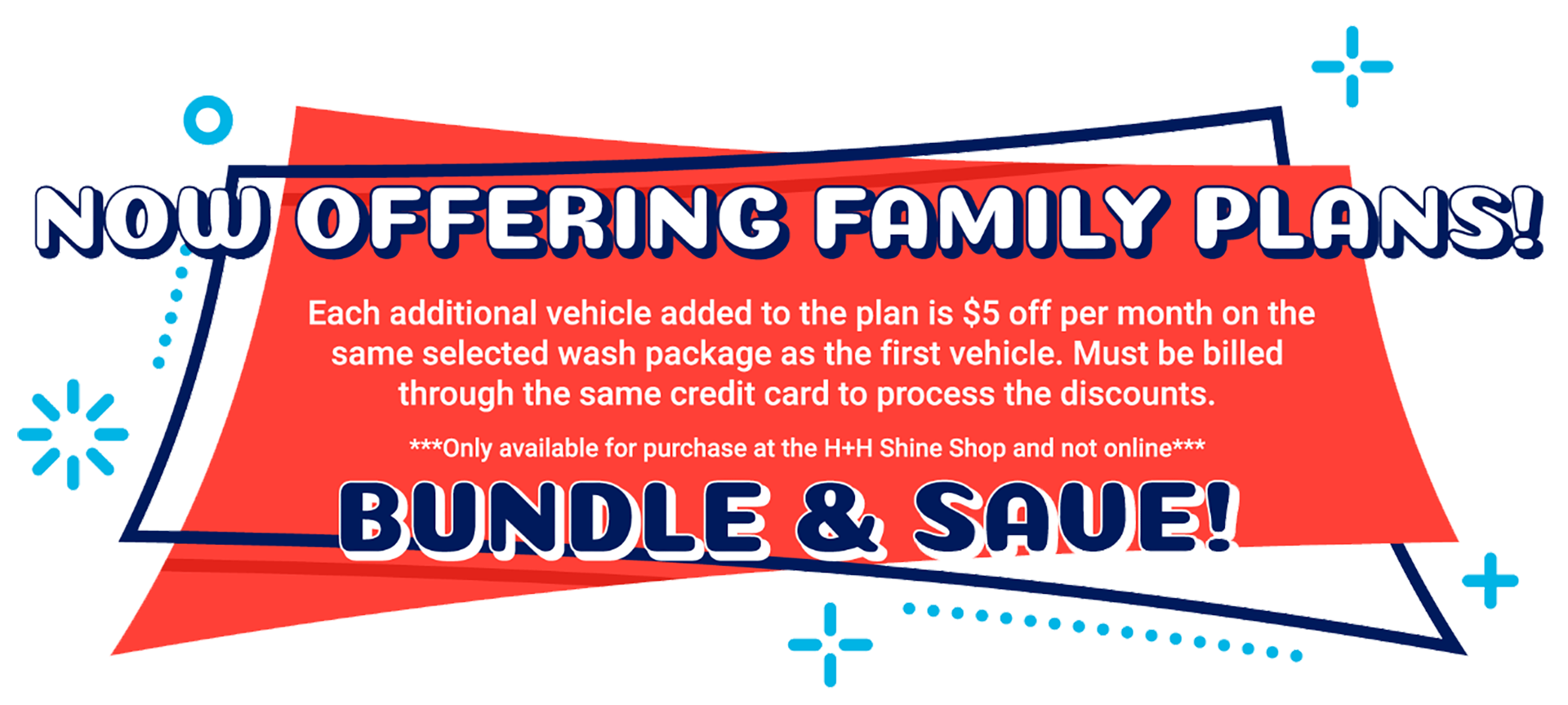 H+H Shine Shop Now Offering Family Plans
